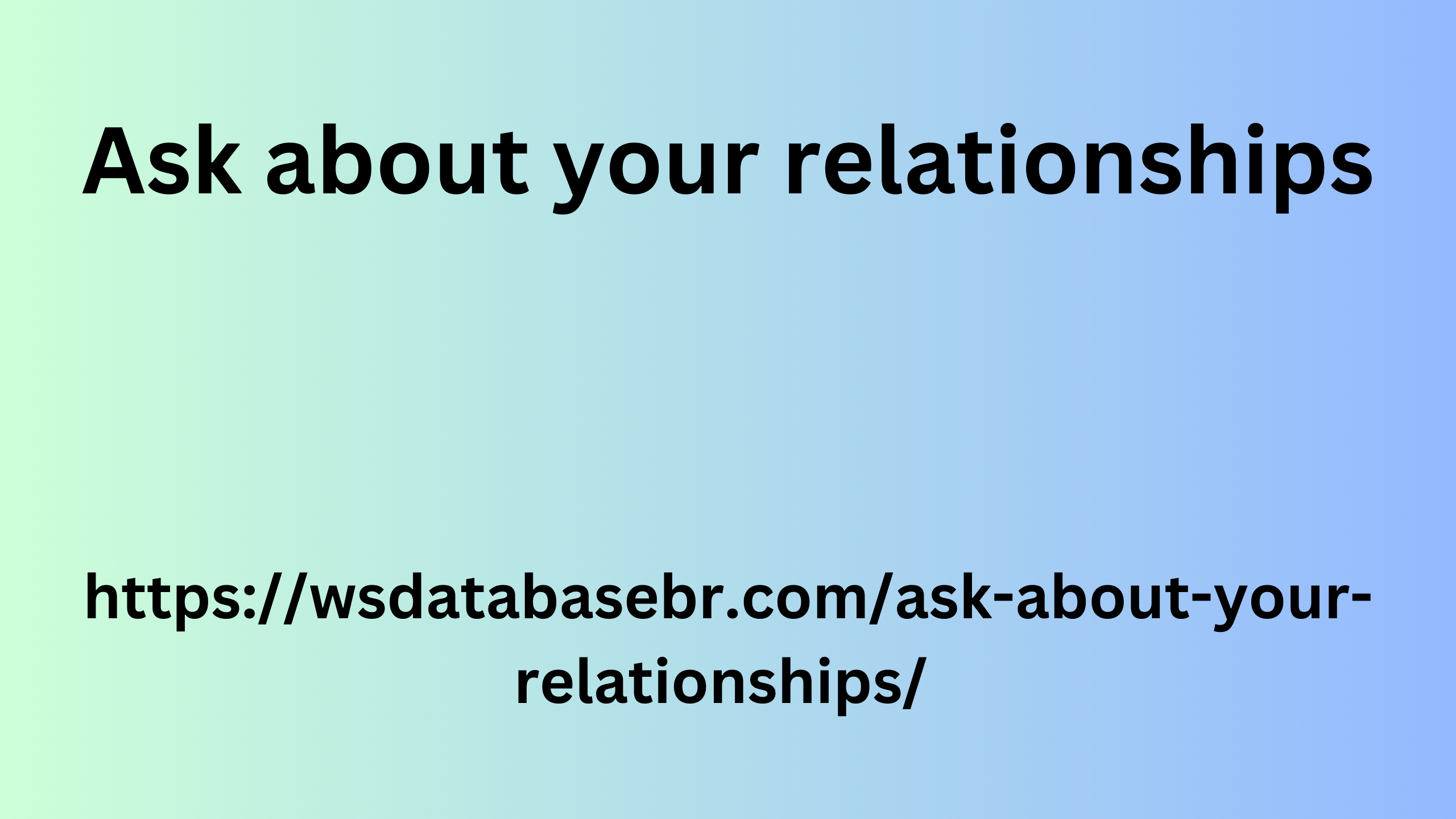 Ask about your relationships