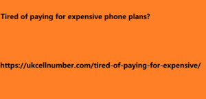 Tired of paying for expensive phone plans?