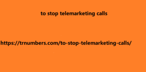 to stop telemarketing calls 