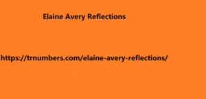 Elaine Avery Reflections 